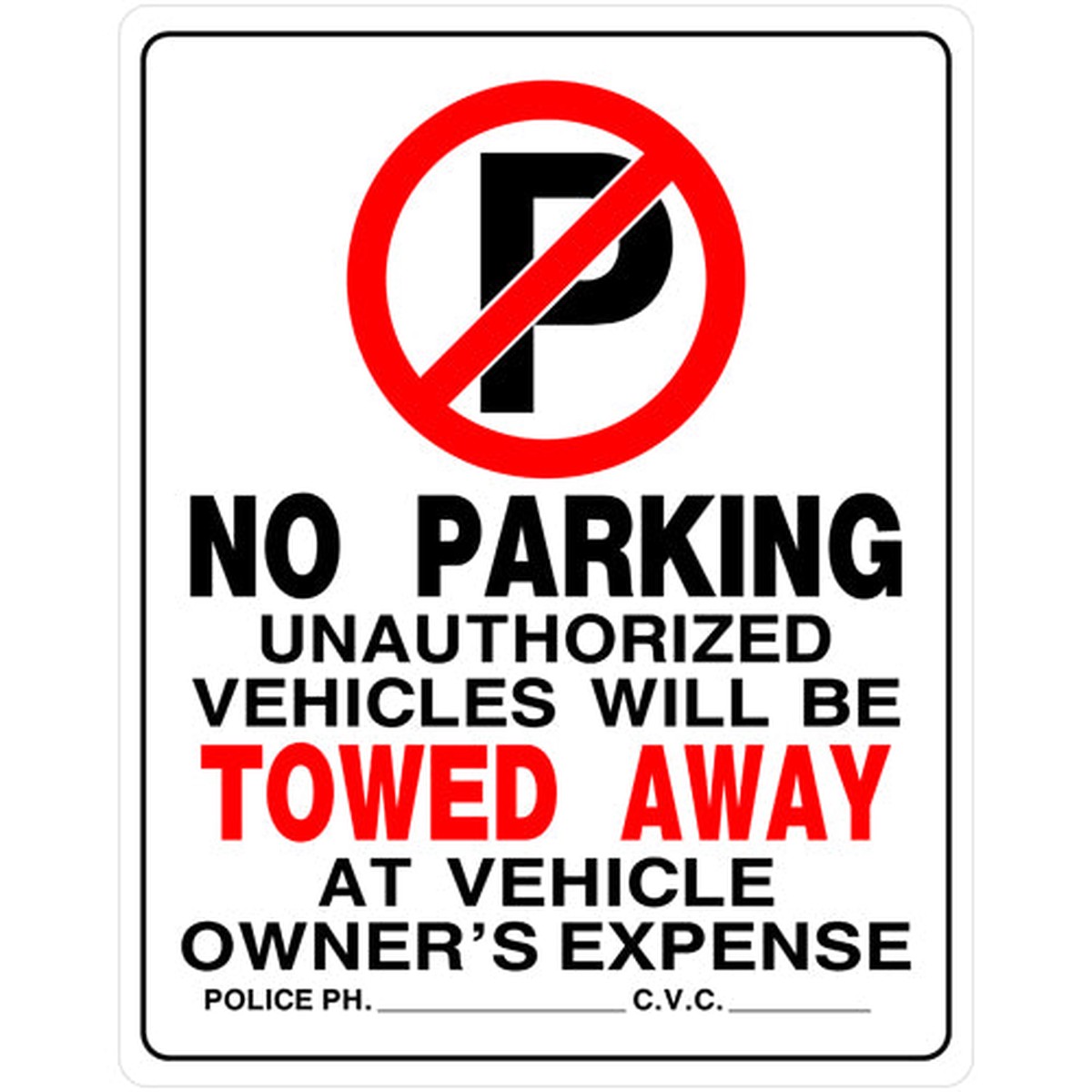 Hillman No Parking Vehicles Will Be Towed Away Sign 15 x 19